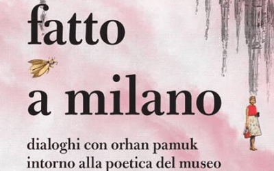 A Dream Made in Milan (Orhan Pamuk; in Italian)