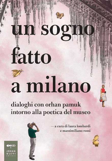 A Dream Made in Milan (Orhan Pamuk; in Italian)