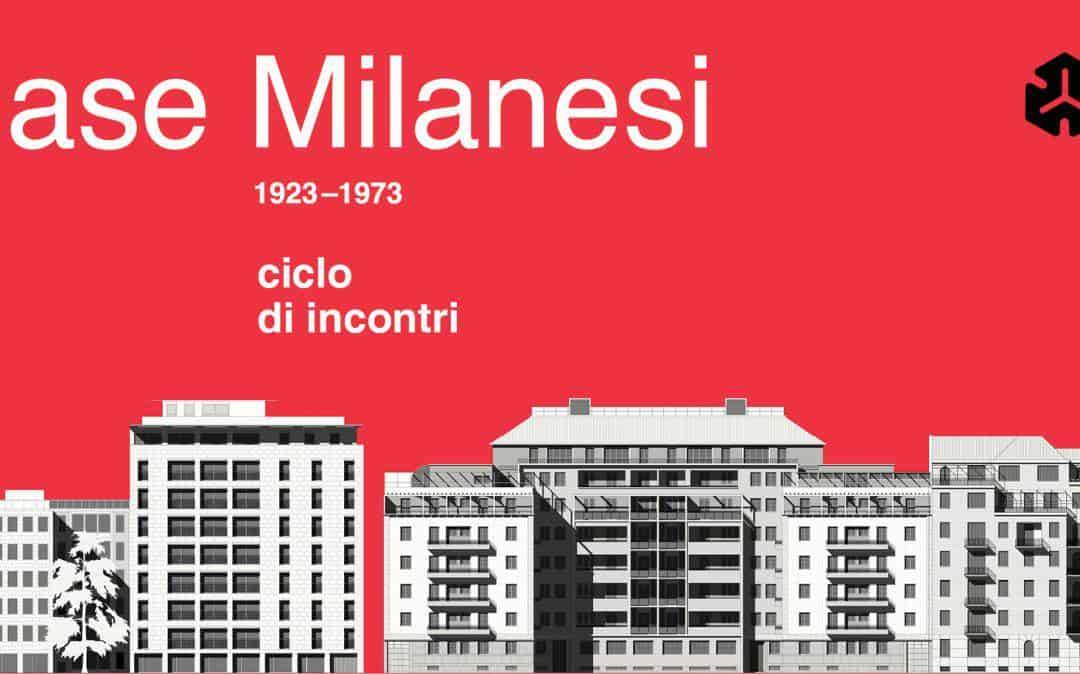 Casi Milanesi. Cinque architetti nella città del dopoguerra. Camillo Magni, Guglielmo Mozzoni, Gianni Patrini, Ezio Sgrelli e Jan Andrea Battistoni