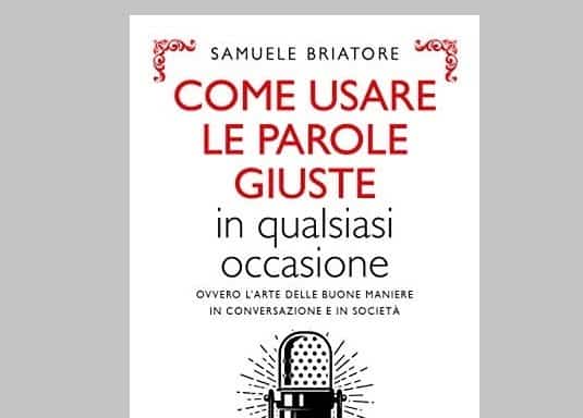 Come usare le parole giuste in qualsiasi occasione